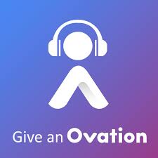 Give an Ovation Podcast