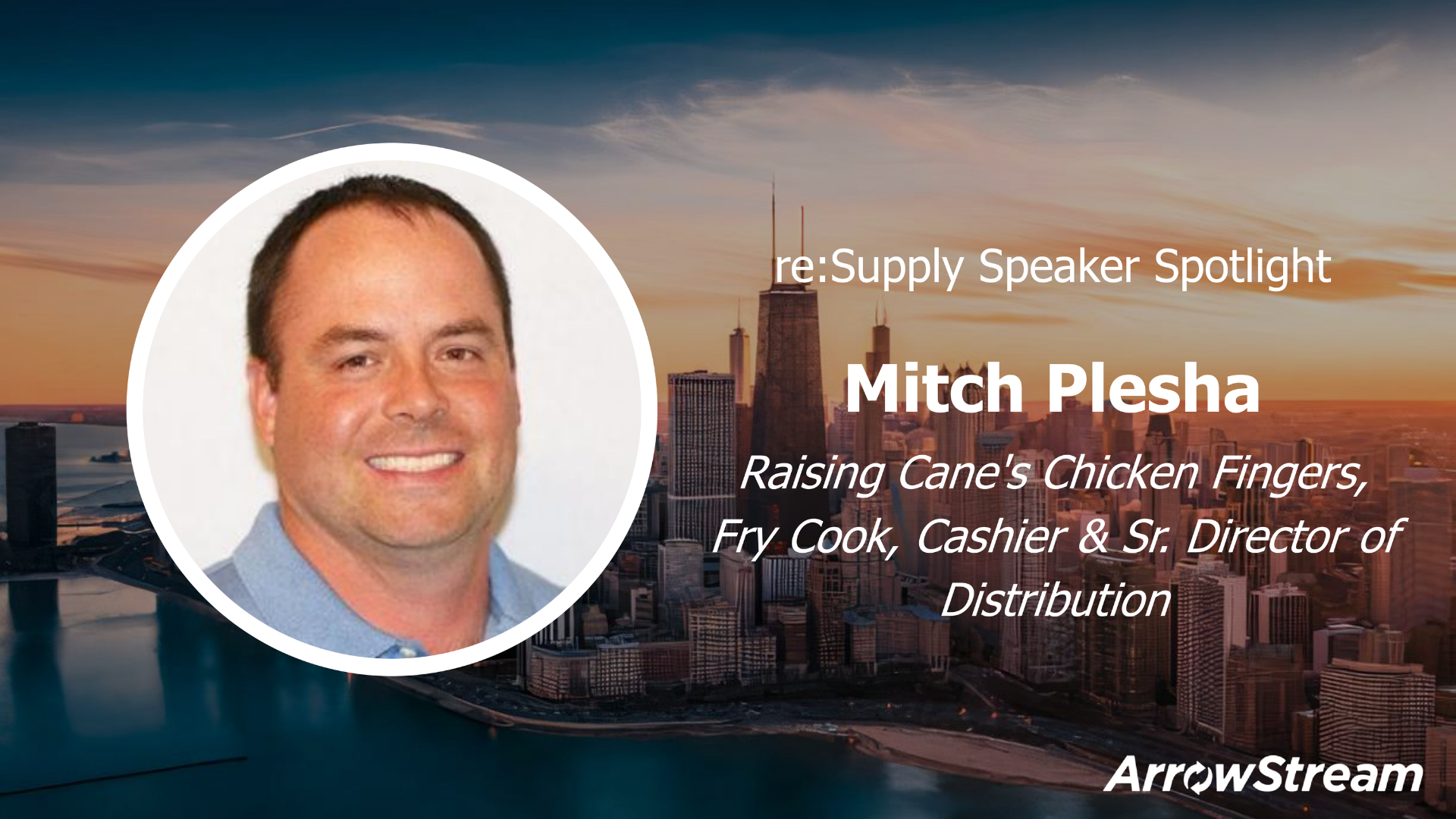 reSupply Speaker Spotlight - Mitch Plesha - ArrowStream (1)